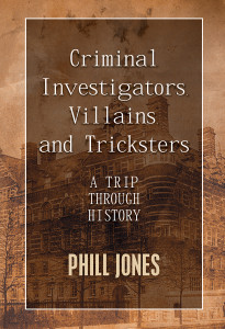 Criminal Investigators, Villains and Tricksters